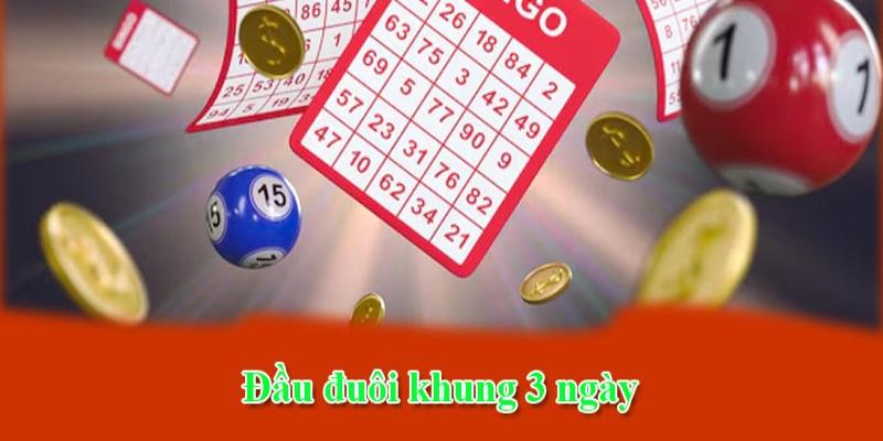 Cách nuôi đầu đuôi khung 3 ngày dựa theo giải 7