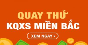 Quay thử XSMB