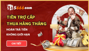 tien tro cap thua hang thang tai S666